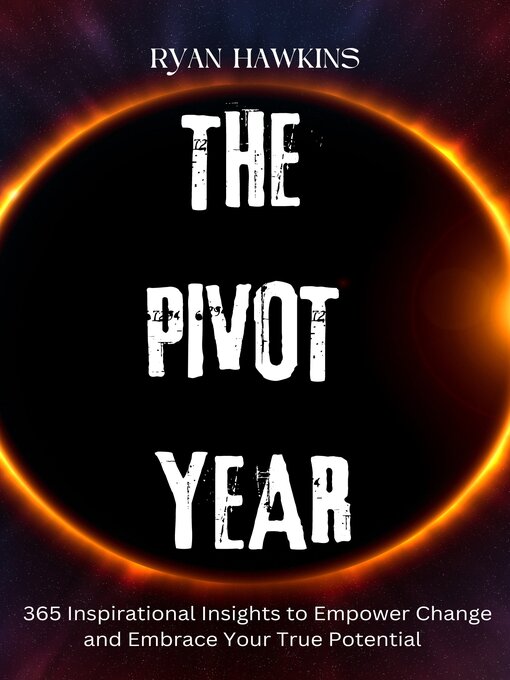 Title details for The Pivot Year by RYAN HAWKINS - Available